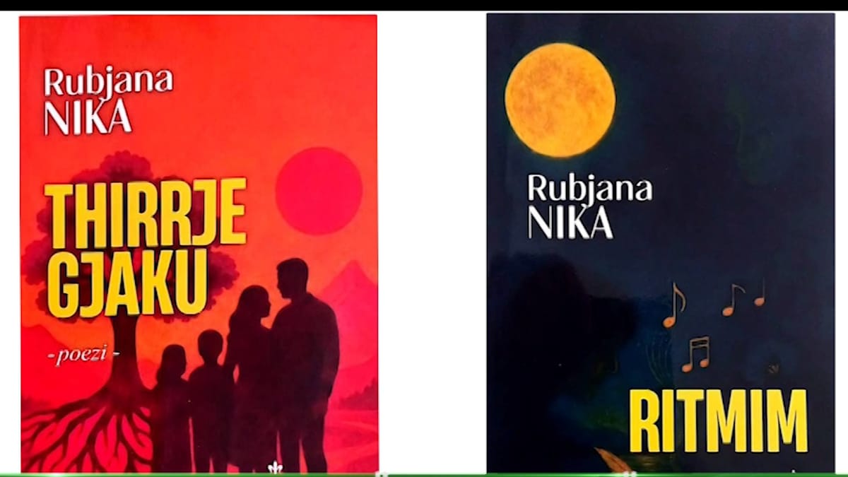 DY LIBRA TË RINJ MATJANË. RUBJANA NIKA, DY VËLLIME POETIKE: "THIRRJE GJAKU" DHE "RITMIM" PËR 7 DHE 8 MARS