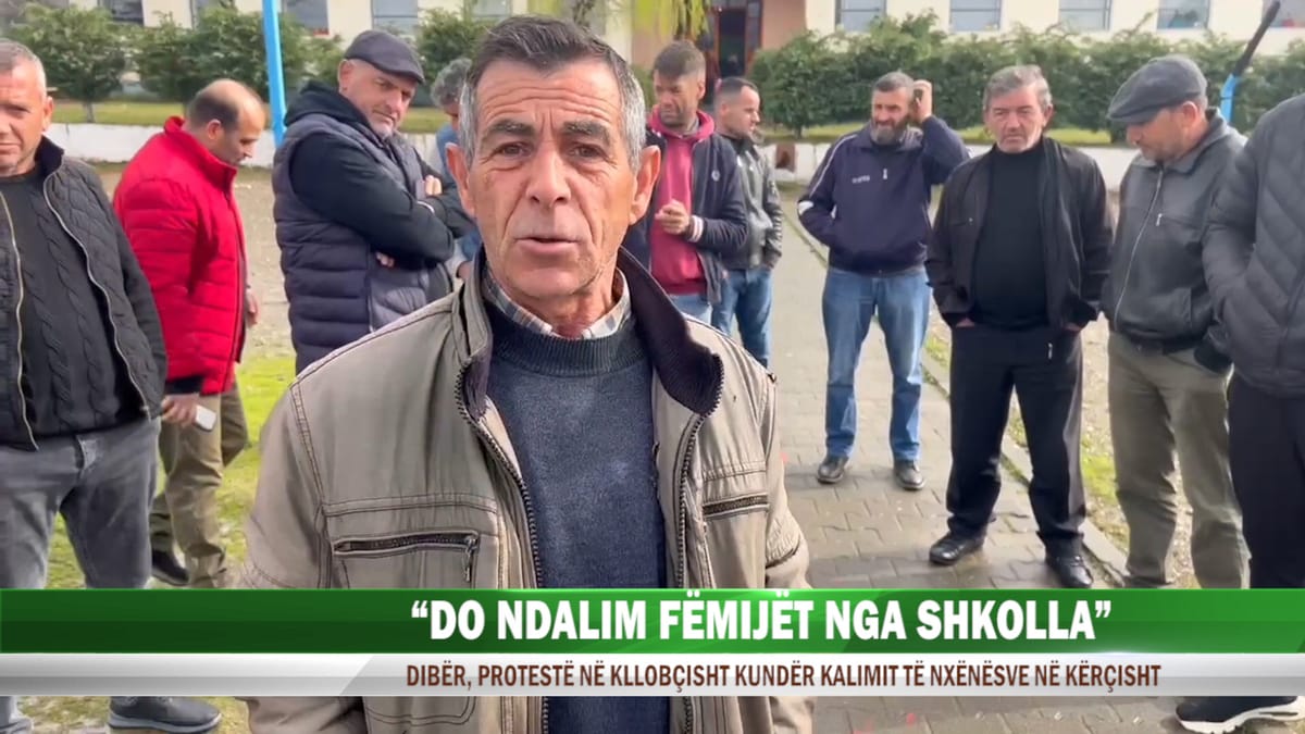 Dibër / Prindërit refuzojnë mbylljen e shkollës Kllobçisht: Nuk dërgojmë fëmijët në shkollën e Kërçishtit