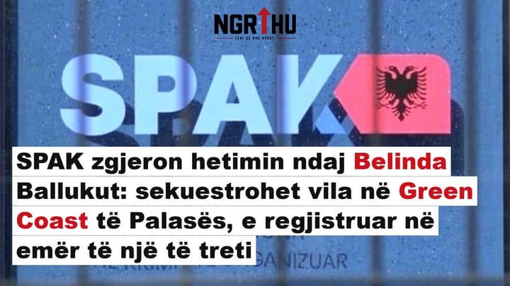 Hetimi Zgjerohet: Vila në "Green Coast" në Fokus, Balluku Nën Akuzë për Fshehje Pasurie