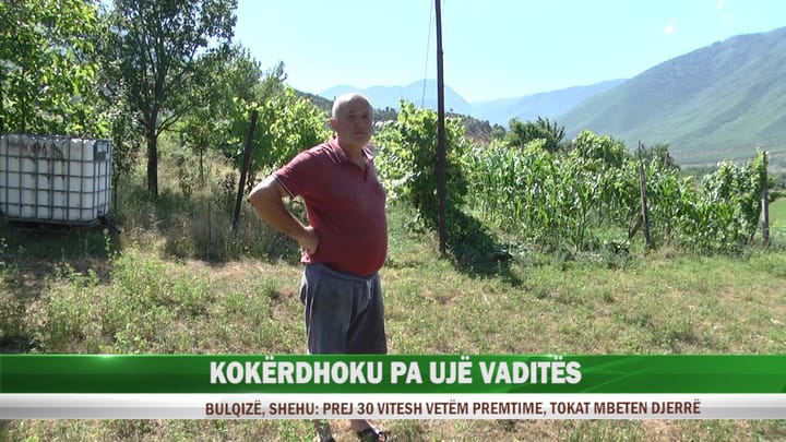 BULQIZË, MUNGON UJI I VADITJES NË KOKËRDHOK