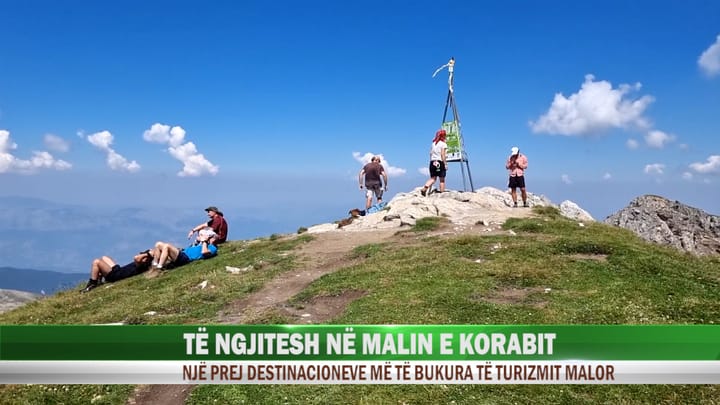 Mali i Korabit, një nga destinacionet më të bukura të verilindjes