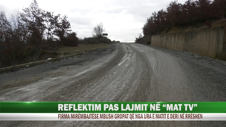 “Reflekton” firma mirëmbajtës e rrugës Ura e Matit – Rrëshen